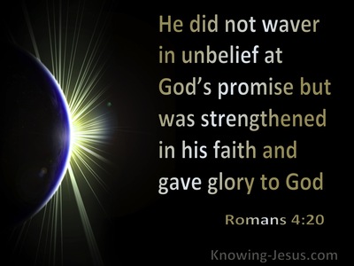 Romans 4:20 He Did Not Waver In Unbelief At God's Promise (blue)